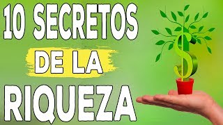 Los 10 secretos de la riqueza abundante [upl. by Eiluj]