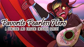 Favorite Fearless Hero  A Dungeons and Dragons Inspired Parody [upl. by Secnarfyram]