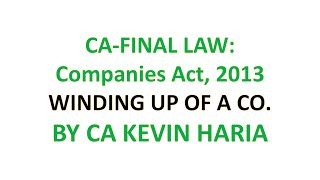 MAY23 REVISION OF WINDING UP OF COMPANIES  CA FINAL LAW [upl. by Eybba263]