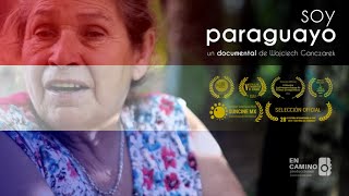 Soy paraguayo  película DOCUMENTAL sobre Paraguay  COMPLETA  español english polski [upl. by Glaab]