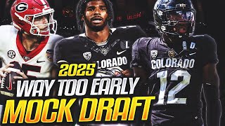 Way Too Early 2025 NFL Mock Draft [upl. by Suixela565]