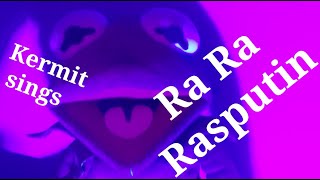 Kermit sings Rasputin by Boney M [upl. by Annohsed]