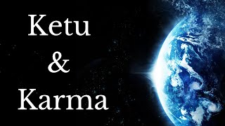 Ketu amp Karma  All About Ketu  Learn Karmic Astrology [upl. by Booker]