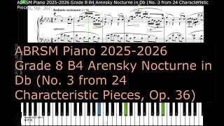 ABRSM Piano 2025 2026 Grade 8 B4 Arensky Nocturne in Db No 3 from 24 Characteristic Pieces Op 36 [upl. by Ollehto]