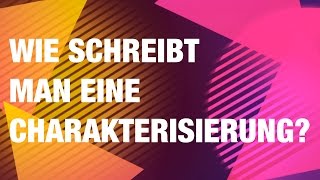 WIe schreibt man eine Charakterisierung [upl. by Susannah]