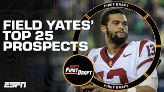 Field Yates NFL Top 25 Big Board Revealed  First Draft [upl. by Lugar]