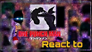 OPM react to Saitama  Cosmic Garou  Part 3\  GCRV  One Punch Man 🍭 [upl. by Arrekahs]