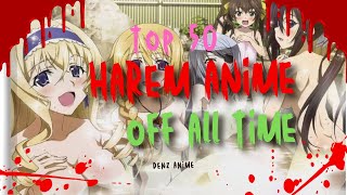 Top 50 Harem Anime of All Time [upl. by Gnep571]