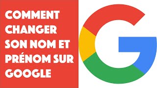 Comment changer son nom et prénom sur Google [upl. by Aineg913]