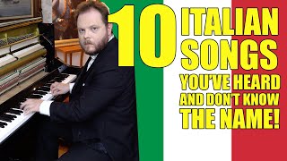 10 Italian Songs Youve Heard And Dont Know The Name [upl. by Lipsey500]