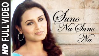 Suno Na Suno Na Full HD Video Song Chalte Chalte  Shahrukh Khan Rani Mukherjee [upl. by Leinto]