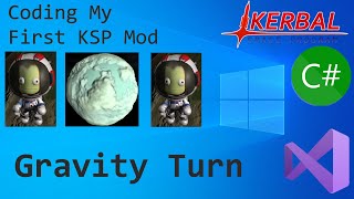 Coding My First KSP Mod  Ep05 Gravity Turn [upl. by Magena506]