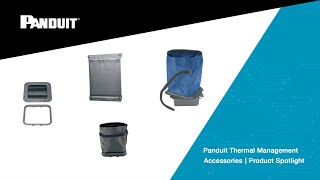 Panduit Thermal Management Accessories  Product Spotlight [upl. by Acyre]