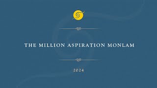 The Million Aspiration Monlam [upl. by Mctyre]