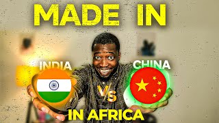 How Africans See Made in China VS India [upl. by Dremann]