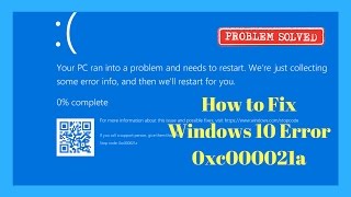 How to Fix Windows 10 Error 0xc000021a [upl. by Orran]