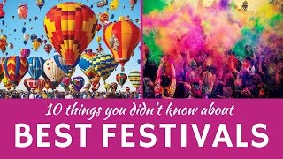 Best Festivals in the World 10 Unusual Celebrations and National Customs [upl. by Kelsy]