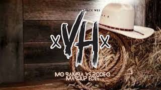 Mo Bamba Vs Rodeo  Lil Nas X Vs Shack Wes VH Mashup Edit [upl. by Leunamme]