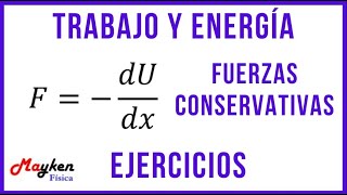 Sesión 2  Parte B  Fuerzas conservativas  Gradiente de la energía potencial gravitacional [upl. by Cath]