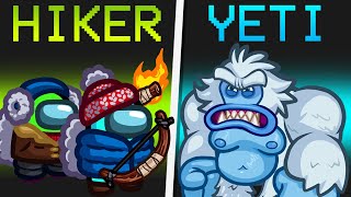 NEW HIKERS vs YETI IMPOSTER ROLE in Among Us [upl. by Stubstad]