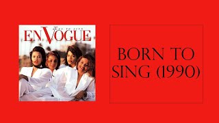 En Vogue Born to Sing Album Review [upl. by Anelhtac]