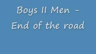 Boys II Men  End Of The Road lyrics [upl. by Aretina687]