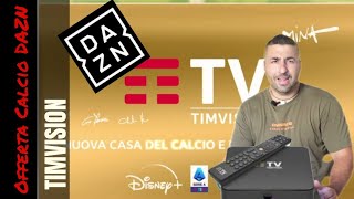 Rivoluzione Timvision Offerta Calcio DAZN Anteprima foto Nuovo Decoder Timvision Box 2021 [upl. by Gilead]