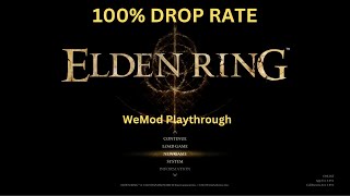 ELDEN RING 100 drop rateWeMod playthrough part 1 [upl. by Newcomb]