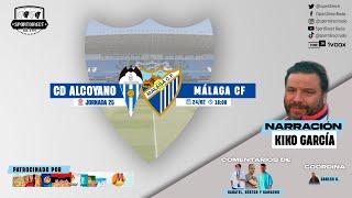 🔴 DIRECTO  CD ALCOYANO vs MÁLAGA CF  Jornada 25 Primera RFEF  SportDirect Radio [upl. by Cale]