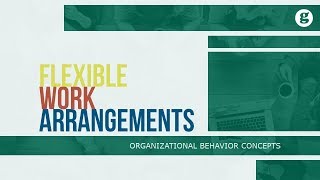 Flexible Work Arrangements [upl. by End]