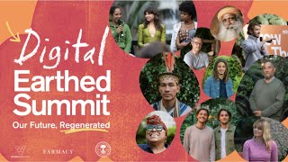 Digital Earthed Summit Our Future Regenerated Learn about Nature Restoration Growing amp Rewilding [upl. by Annaoi31]