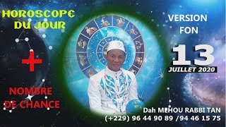 Horoscope et Guidance du 13 JUILLET 2020 par lastrologue visionnaire Dah MEHOU Rabbi TAN [upl. by Carline]