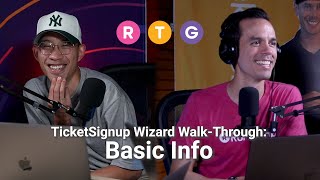 TicketSignup Wizard WalkThrough Basic Info [upl. by Aidroc]