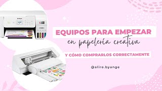 Equipos para empezar en Papeleria Creativa  COMO COMPRARLOS CORRECTAMENTE [upl. by Anuait]