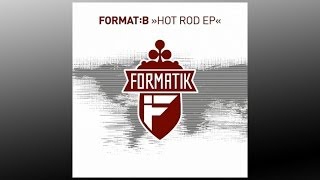 FormatB  Redux  FMK001 [upl. by Eelnodnarb205]