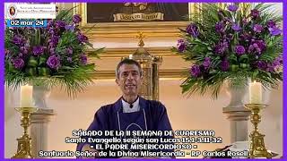 EVANGELIO Y HOMILÍA – PADRE CARLOS ROSELL PÁRROCO [upl. by Truda]