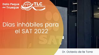 Días inhábiles para el SAT 2022 [upl. by Aber]