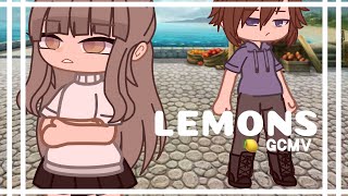 Lemons  ● GCMV ● [upl. by Finer]