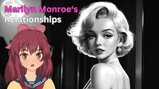 Marilyn Monroes Relationships [upl. by Akirdnahs407]