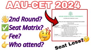 AAU 2nd Round Counselling Seat Matrix  AAU 2nd counselling Date Assam Agriculture university✅ [upl. by Vaughan]