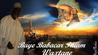 BAYE NIASS  Baye Babacar Thiam RAGamou Waxtane [upl. by Ees]