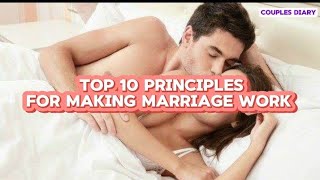 Top 10 principles for making marriage work [upl. by Notsej]