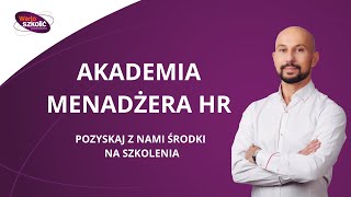 Akademia HR  dofinansowanie do szkoleń [upl. by Kola]