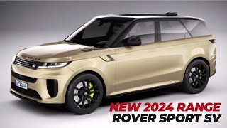 2024 Range Rover Sport SV  Specs 2024 Range Rover Sport SV SUV  Exterior amp Interior [upl. by Essej67]