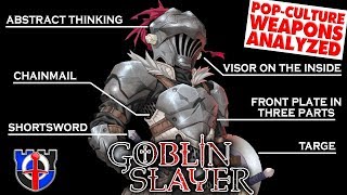 How realistic are Goblin Slayers weapons armor and tactics [upl. by Eisso]