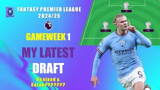 FPL GW1 UPDATED DRAFT TEAM  Fantasy Premier League 202425 [upl. by Noellyn]