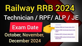 Rrb alp exam date 2024  Rrb technician exam date 2024  Rrb je exam date 2024  rpf exam date [upl. by Malliw]