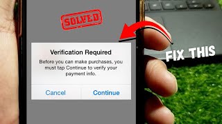 How to Fix Verification Required on App Store 2024 [upl. by Yecam]