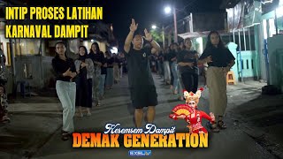 NGINTIP PROSES LATIHAN KARNAVAL DAMPIT 2024 I PEMUDA JLDEMAK KESEMSEM DAMPIT [upl. by Orola]