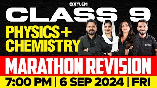 Class 9  Physics  Chemistry  Marathon Revision  Xylem Class 9 [upl. by Cheyney283]